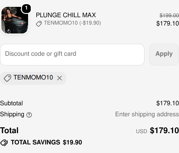 Plunge Chill checkout with code Tenmomo10 applied: $19.90 off, total $179.10