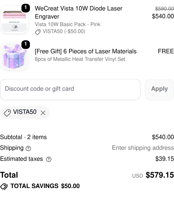 WeCreat checkout with code VISTA50 applied to a WeCreat Vista 10W Basic Pack: item $590.00 → $540.00, total savings $50.00, total USD $579.15 with estimated tax